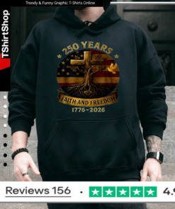 250 years faith and freedom flag cross tree 1776-2026_Hoodie
