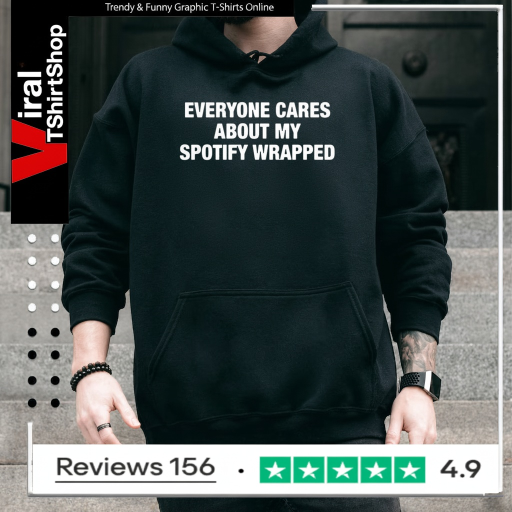 Everyone cares about my Spotify wrapped letter shirt - Image 3