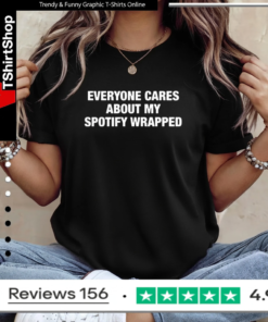Everyone cares about my Spotify wrapped letter Ladies T-Shirt