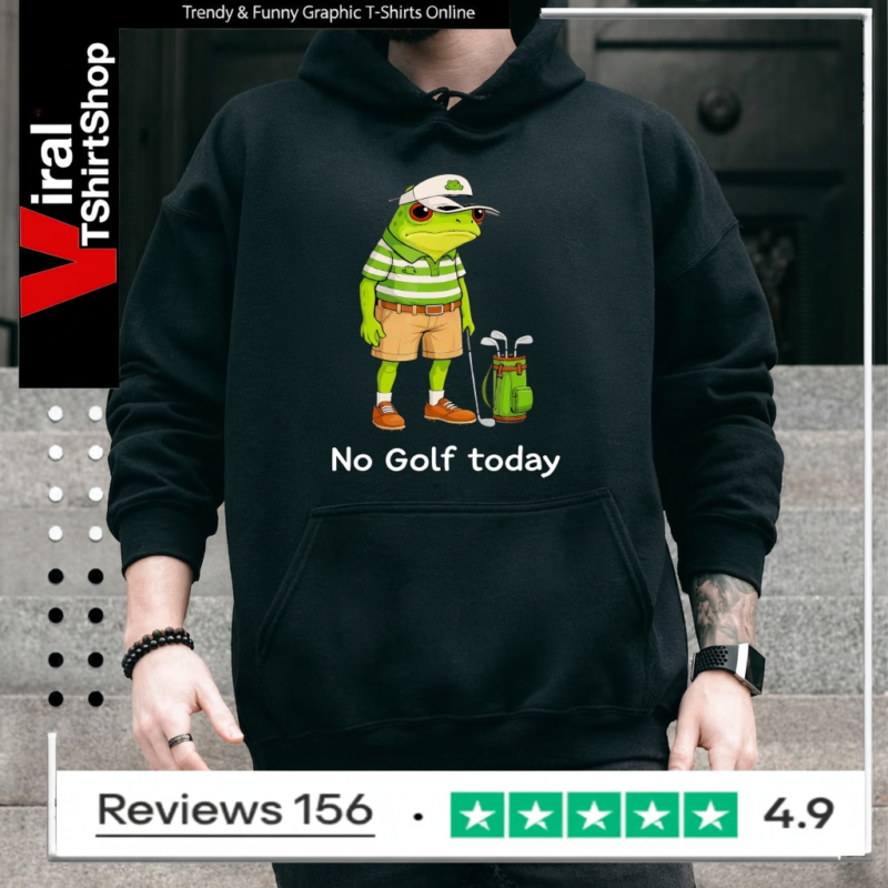 Frog Golfer No Golf Today_Hoodie