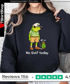 Frog Golfer No Golf Today_Sweatshirt