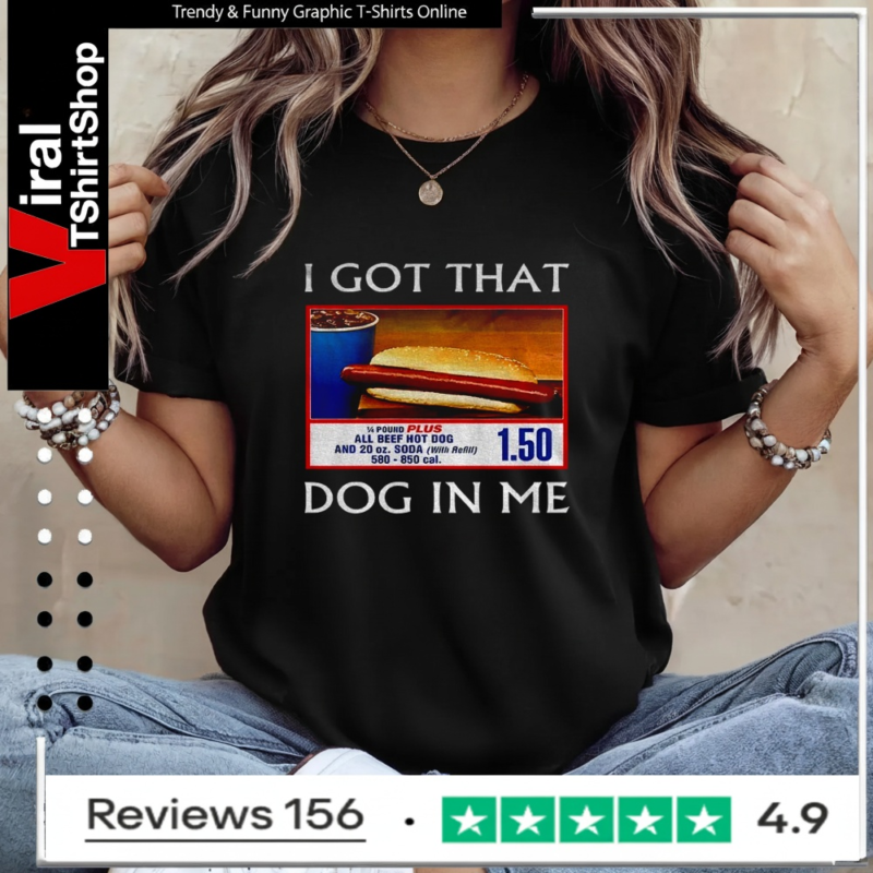 Funny I Got That Dog In Me Food Court Meme Ladies T-Shirt