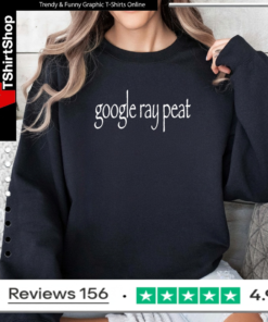 Google ray peat_Sweatshirt