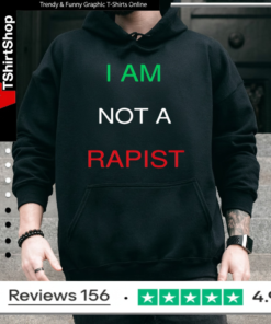 I Am Not A Rapist_Hoodie