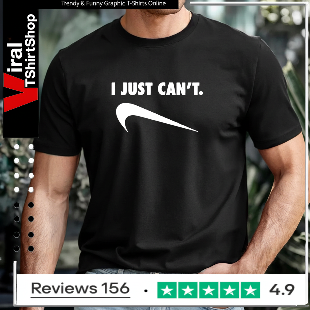 i just cant do it shirt