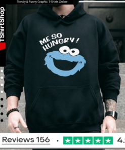 me so hungry_Hoodie