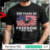 250 Years America Anniversary 250th Independence Day_T-shirt