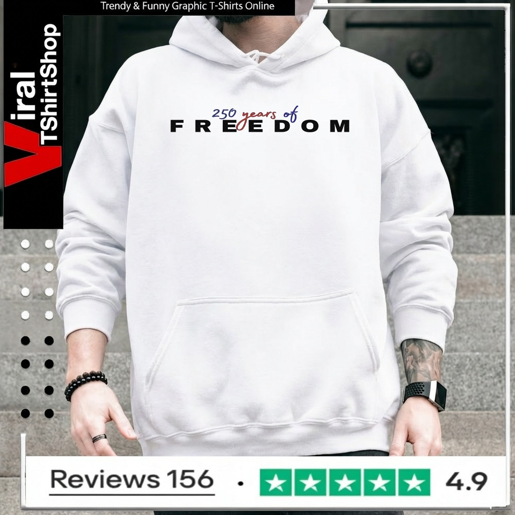 250 years of Freedom_Hoodie