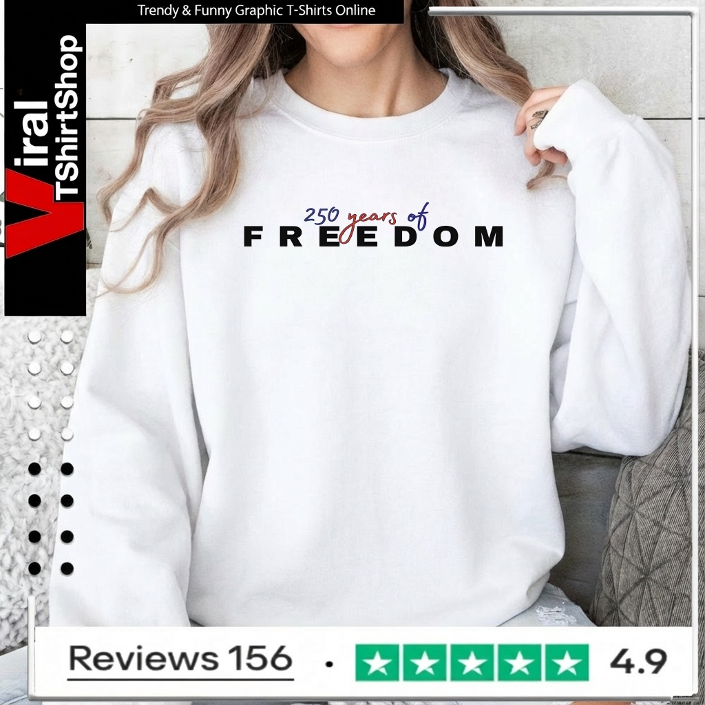 250 years of Freedom_Sweatshirt