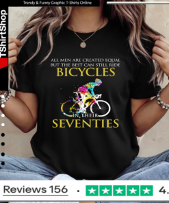 All men are created equal but only the best can still ride bicycles_Ladies T-Shirt