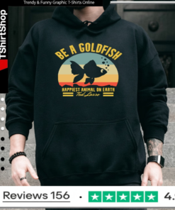 Be A Goldfish Happiest Animal On Earth Ted Lasso Vintage_Hoodie