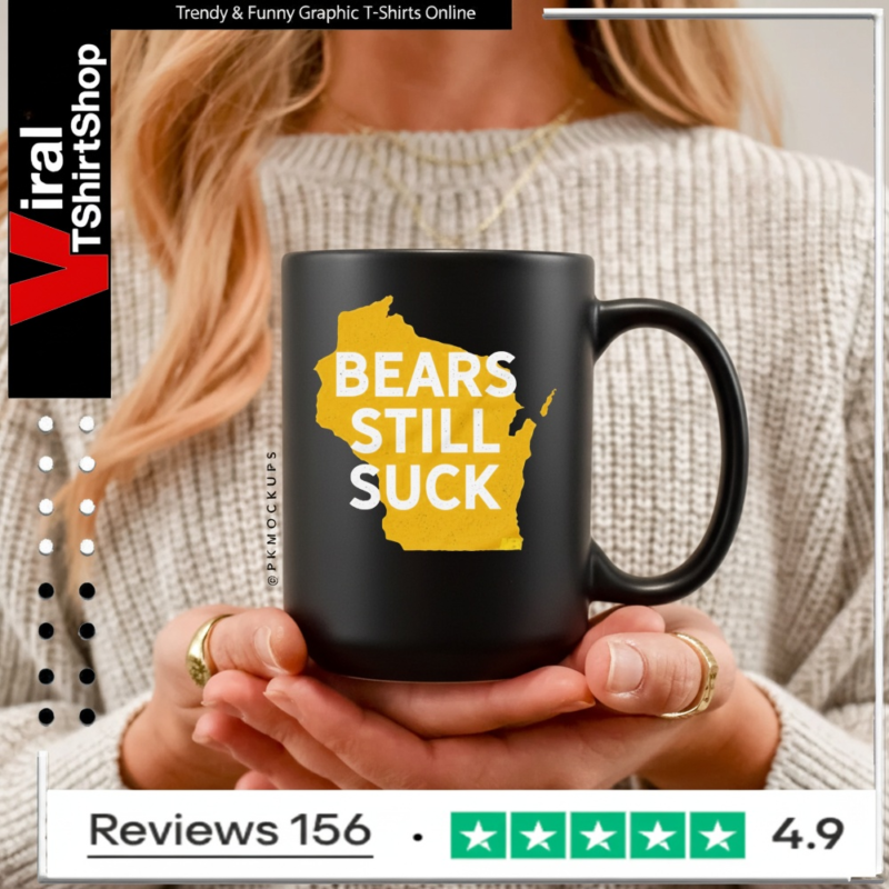 Bears Still Suck T-shirts_Mug