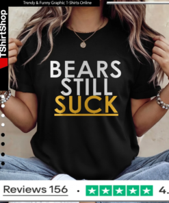 Bears Still Suck_Ladies T-Shirt