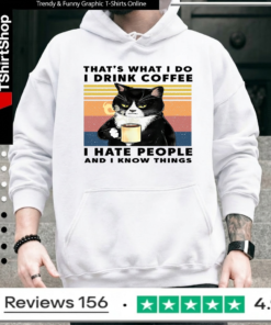 Black Cat That'S What I Do I Drink Coffee I Hate People And I Know Things Vintage_Hoodie