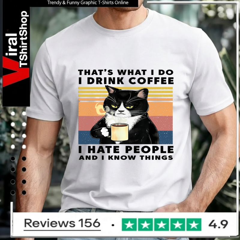 Black Cat That'S What I Do I Drink Coffee I Hate People And I Know Things Vintage_Unisex T-Shirt