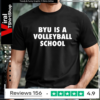 Byu Is A Volleyball School_T-shirt