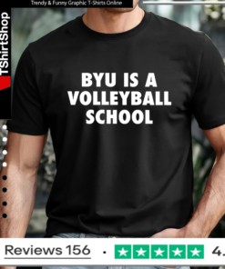 Byu Is A Volleyball School_T-shirt