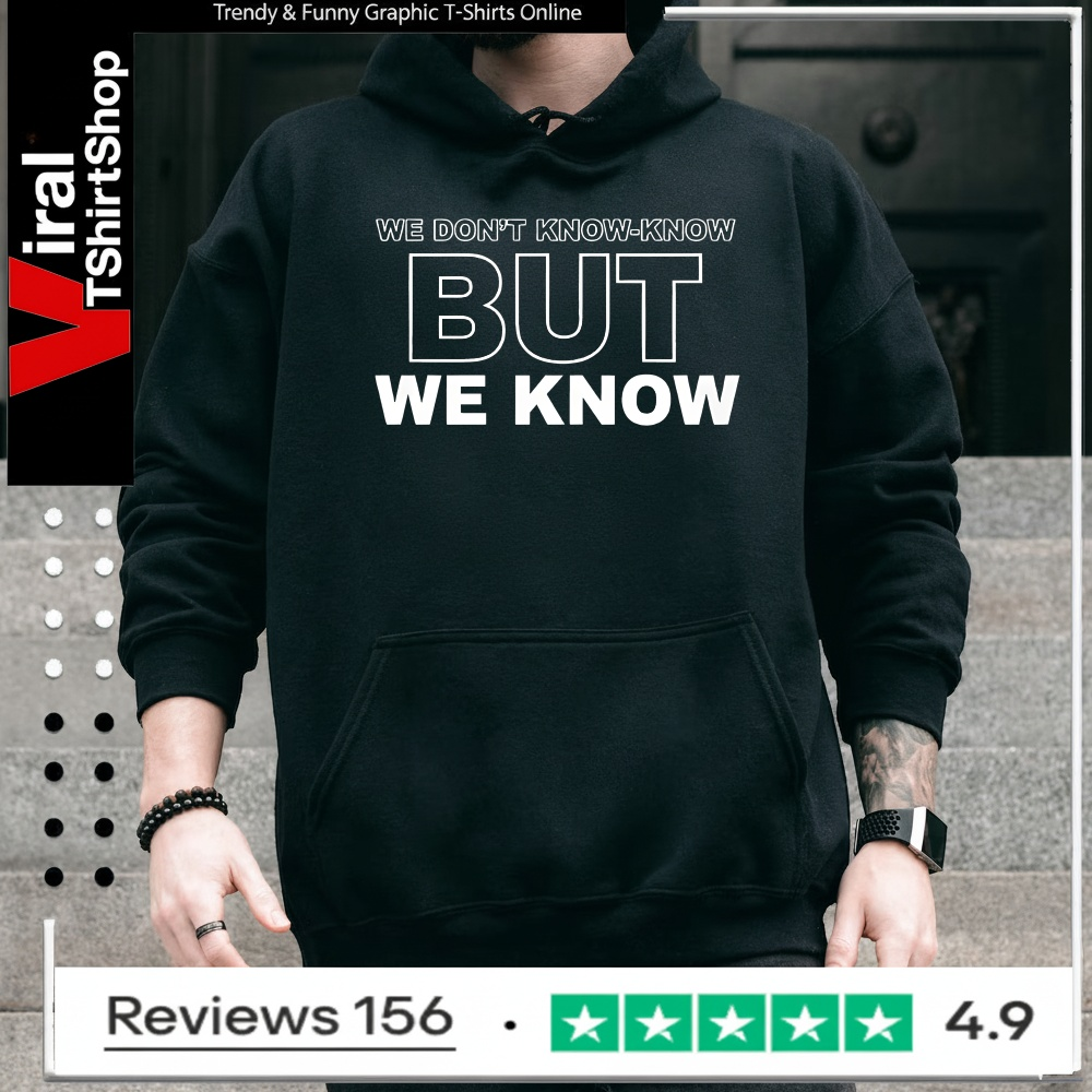 Candace Owens We Dont Know Know But We Know_Hoodie