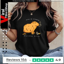 Capybara Mind Yo Fucking Business Bitch_Ladies T-Shirt