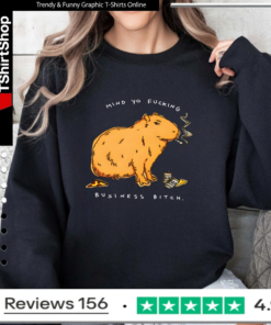 Capybara Mind Yo Fucking Business Bitch_Sweatshirt