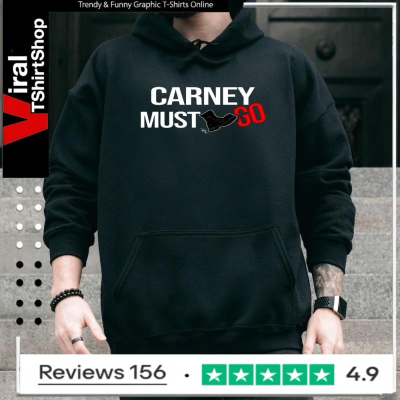 Carney must go boot satirical political_Hoodie