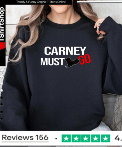 Carney must go boot satirical political_Sweatshirt
