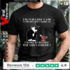 Cat I Do It Because I Can I Can Because I Want To I Want To Because You Said I Couldn't_T-shirt