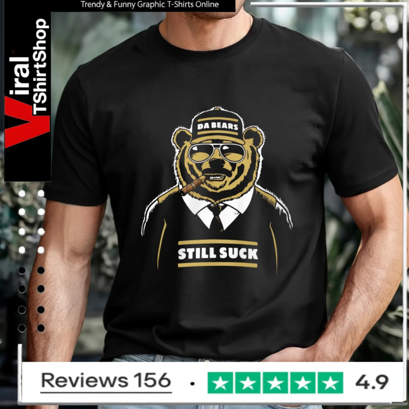Da Bears still suck_T-shirt
