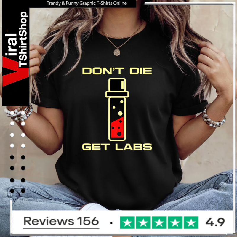 Don’t die set labs test tube Ladies T-Shirt
