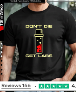 Don’t die set labs test tube T-shirt