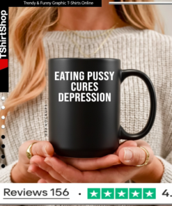 Eating Pussy Cures Depression Text_Mug
