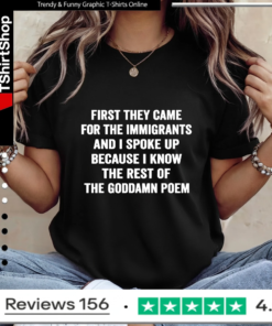 First They Came for The Immigrants and i spoke up_Ladies T-Shirt