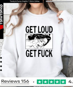 Get Loud Fuck_Sweatshirt