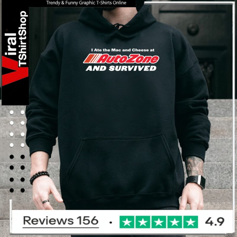 I ate the Mac and Cheese at AutoZone and survived_Hoodie