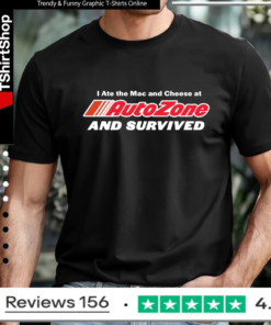 I ate the Mac and Cheese at AutoZone and survived_T-shirt