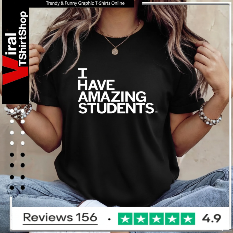 I have amazing students_Ladies T-Shirt