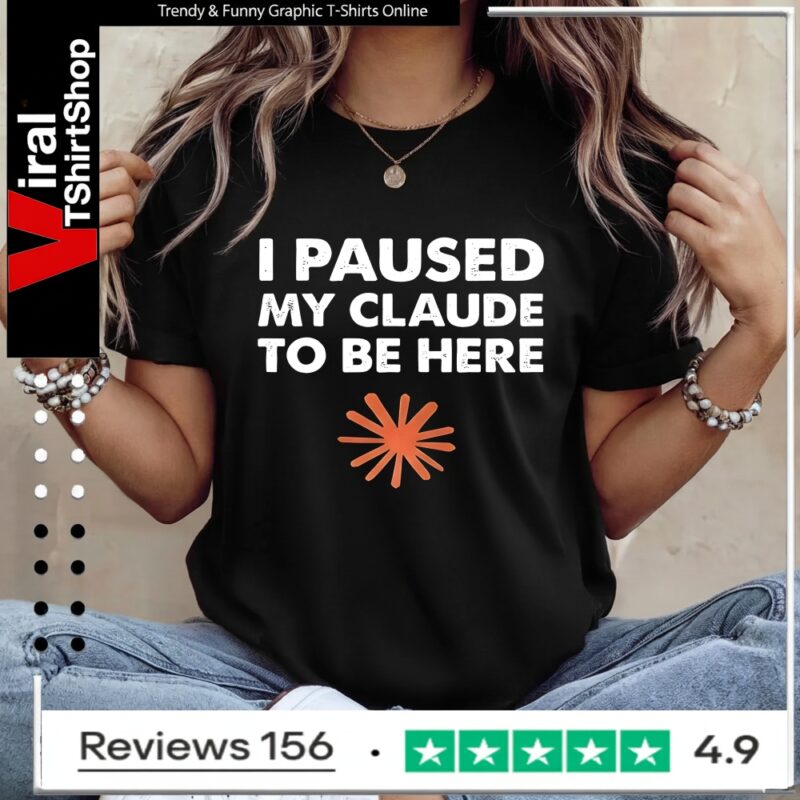 I paused my clause to be here_Ladies T-Shirt