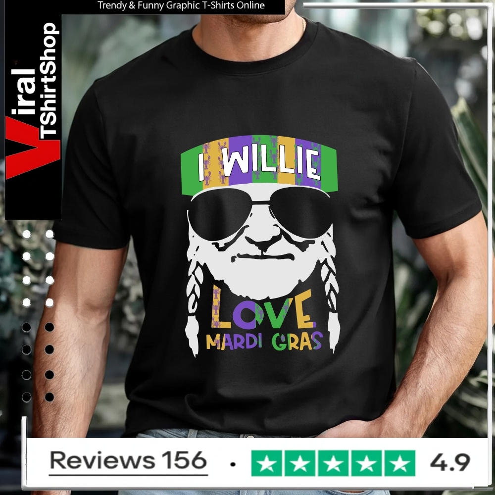 I willie love Mardi Gras_T-shirt