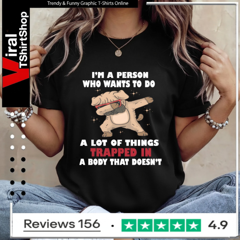 I'm A Person Who Wants To Do A Lot Of Things Trapped In A Body That Doesn't_Ladies T-Shirt