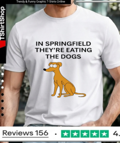 In Springfield They'Re Eating The Dogs_Unisex T-Shirt