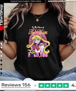 In The Name Of The Moon Fuck You_Ladies T-Shirt
