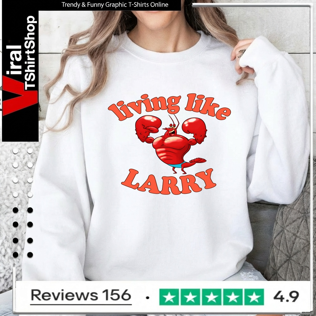 Living Like Larry Lobster_Sweatshirt