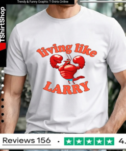 Living Like Larry Lobster_Unisex T-Shirt