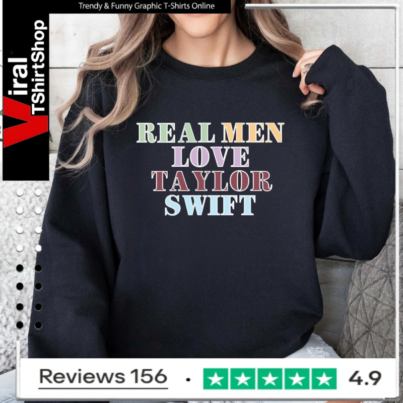Male Swiftie T-shirt Real Men Love Taylor Swift_Sweatshirt