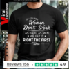 Of Course Women Don’t Work as Hard Funny Women’s Humor T-shirt