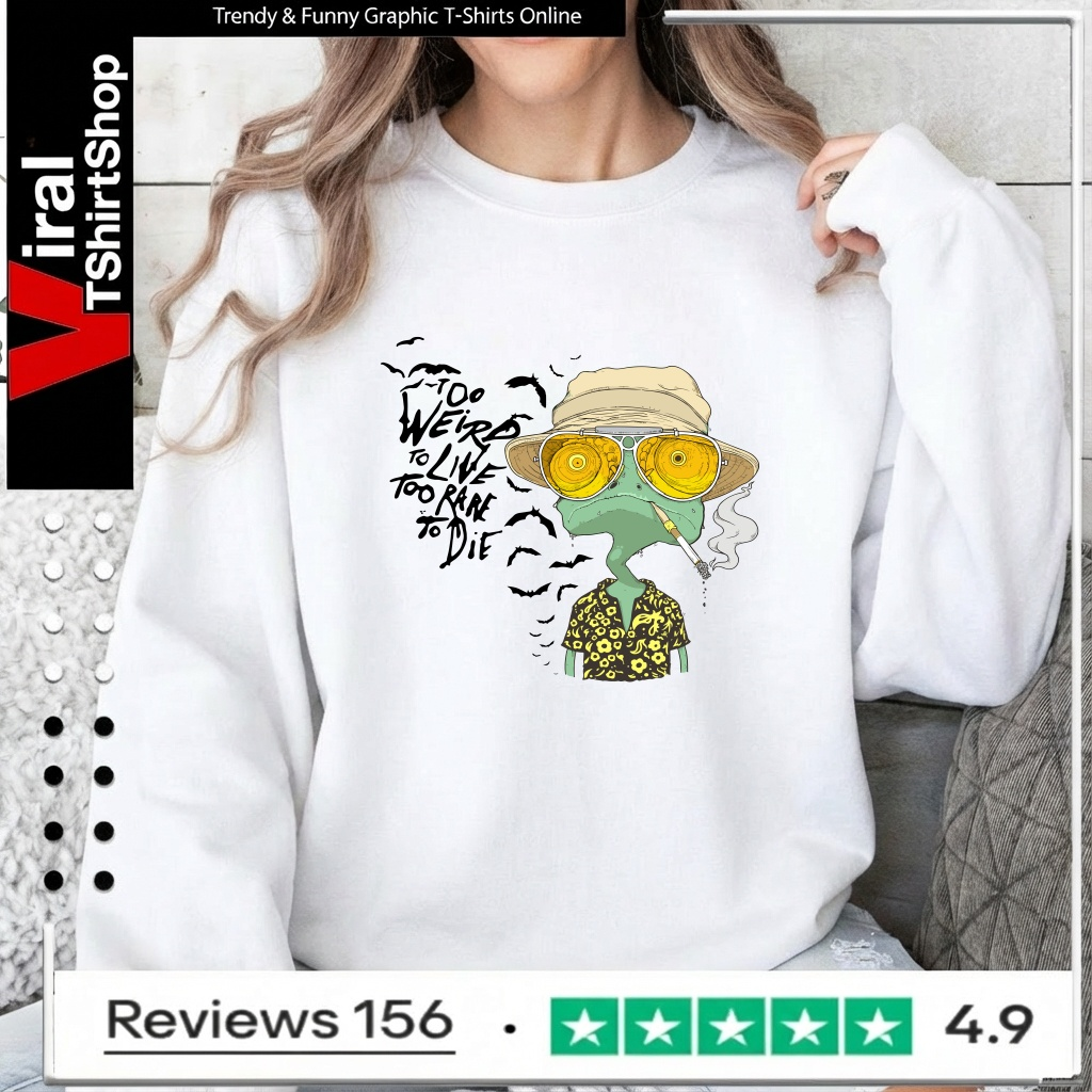 Rango too weird to live too rare to die_Sweatshirt