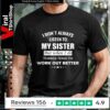 Sarcastic Sibling Shirt - I Don't Always Listen To My Sister_T-shirt