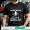Sometimes I Wish I Was An Octopus So I Could Slap 8 People At Once_T-shirt