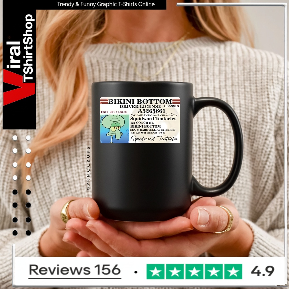 Squidward bikini bottom driver license_Mug