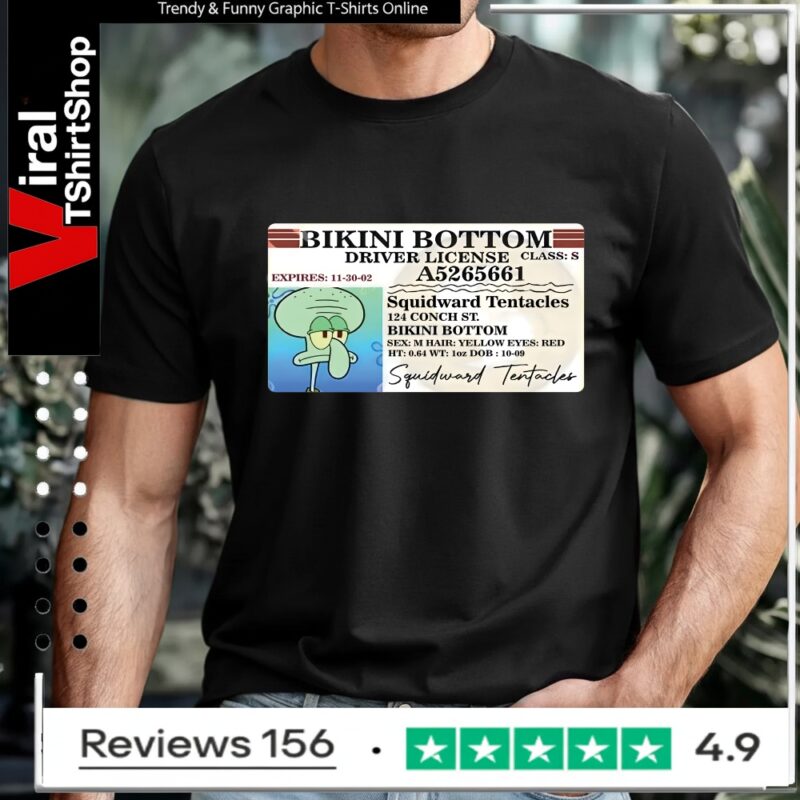 Squidward bikini bottom driver license_T-shirt